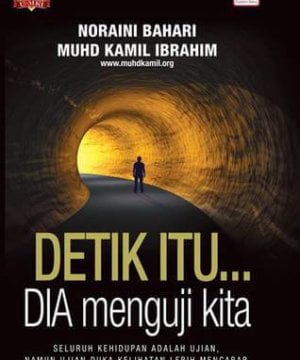 Detik Itu... DIA Menguji Kita