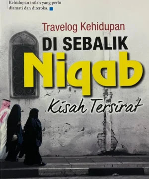 Travelog Kehidupan Di Sebalik Niqab By Roza Roslan